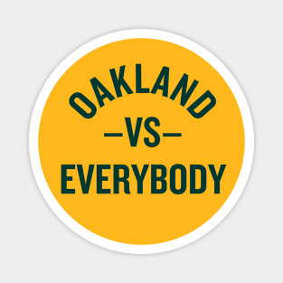 Oakland Vs. Everybody Magnet